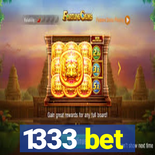 1333 bet